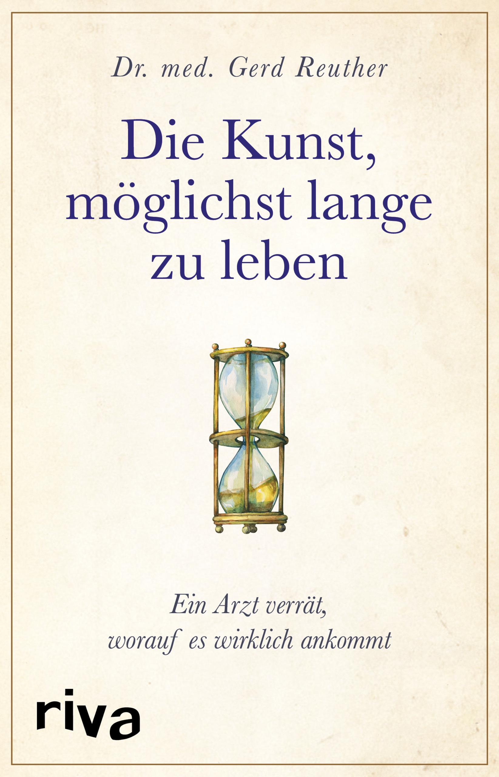 Vorderes Coverbild Die Kunst, möglichst lange zu leben