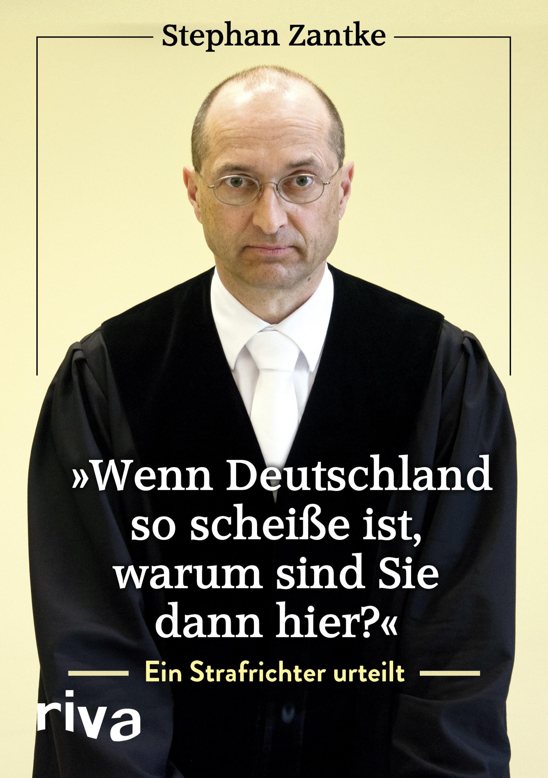 Vorderes Coverbild "Wenn Deutschland so scheiße ist, warum sind Sie dann hier?"