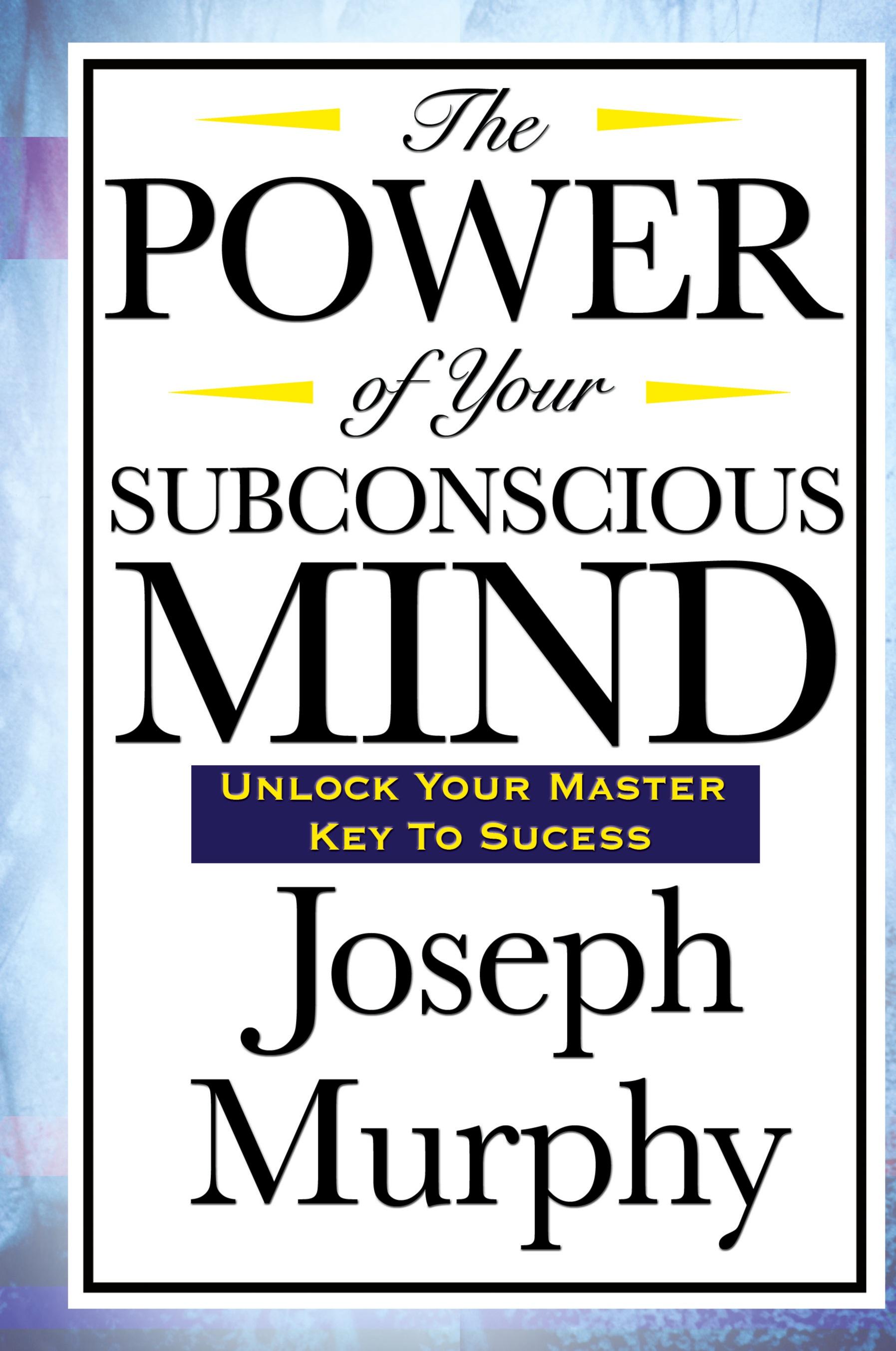 Vorderes Coverbild The Power of Your Subconscious Mind