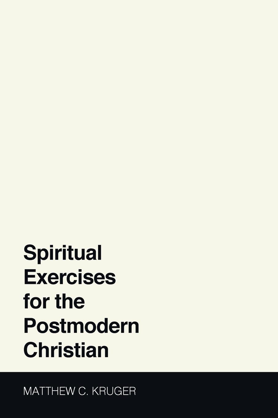 Vorderes Coverbild Spiritual Exercises for the Postmodern Christian