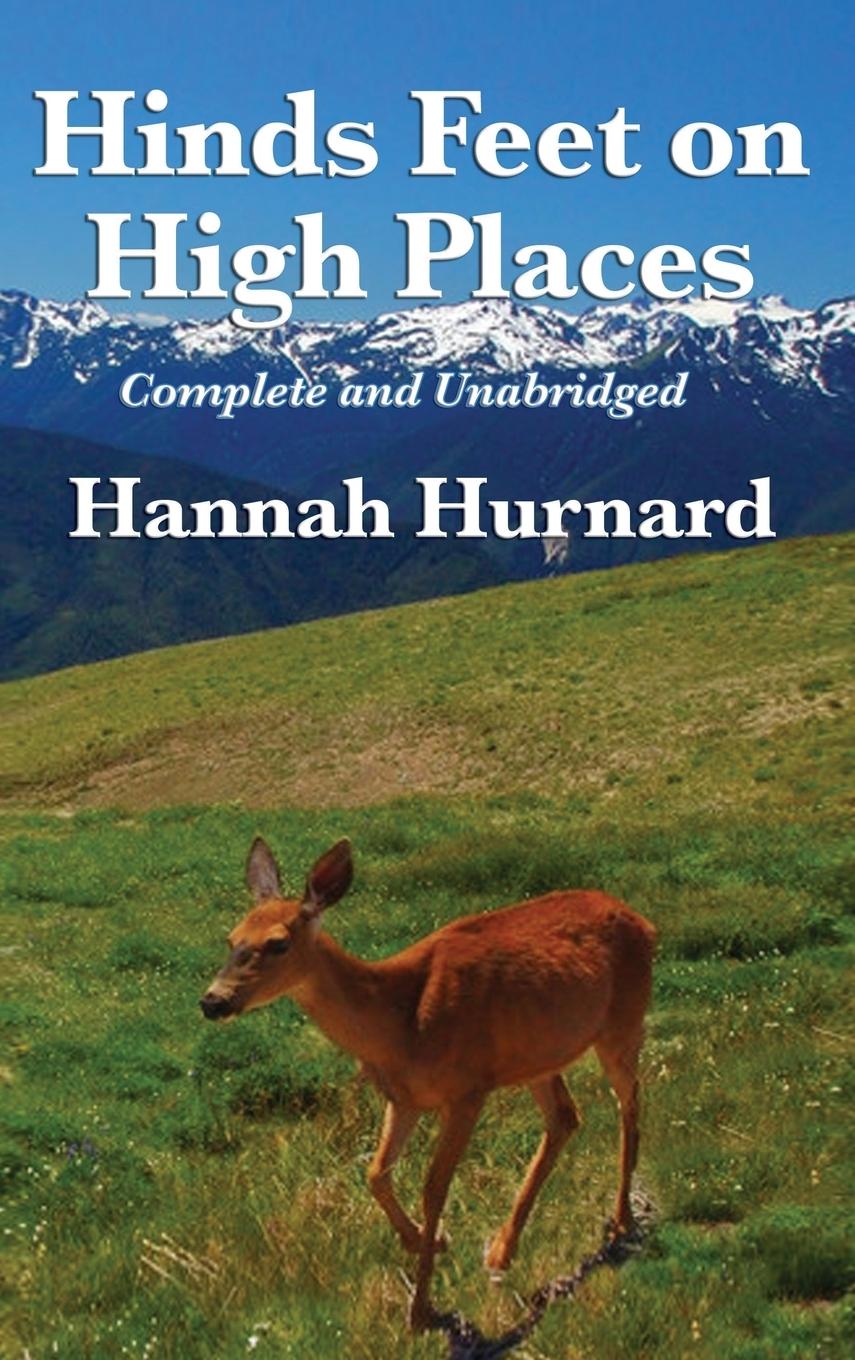 Vorderes Coverbild Hinds Feet on High Places Complete and Unabridged by Hannah Hurnard