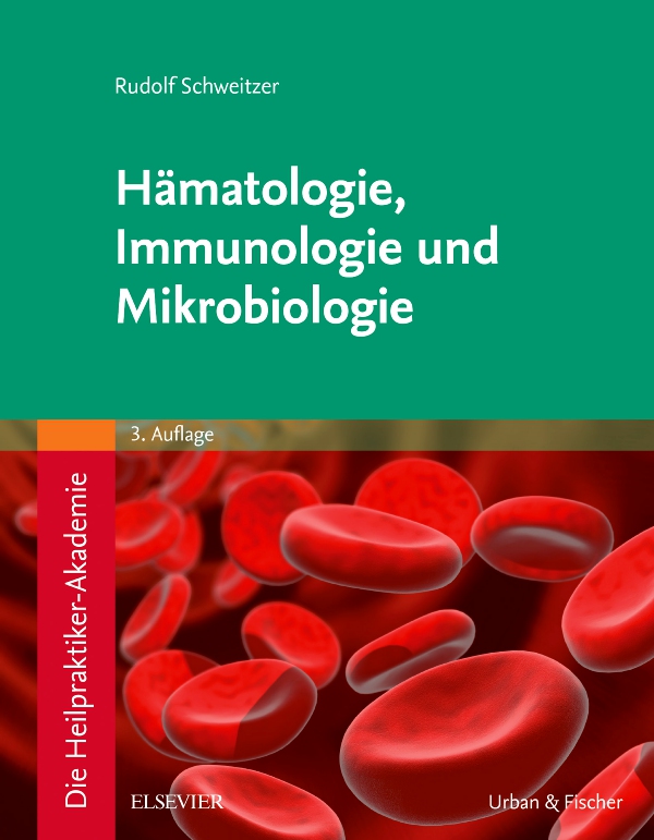 Vorderes Coverbild Die Heilpraktiker-Akademie. Hämatologie, Immunologie und Mikrobiologie