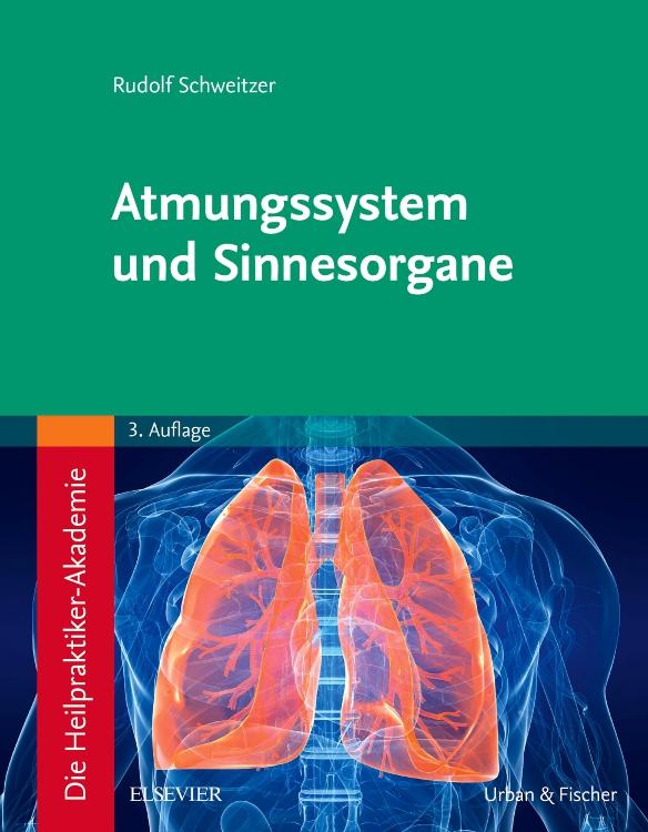 Vorderes Coverbild Die Heilpraktiker-Akademie. Atmungssystem und Sinnesorgane