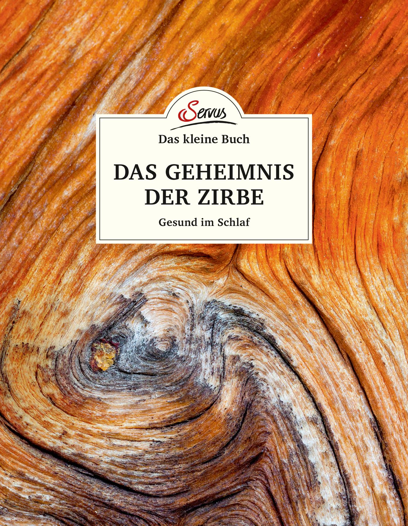 Vorderes Coverbild Das kleine Buch: Das Geheimnis der Zirbe
