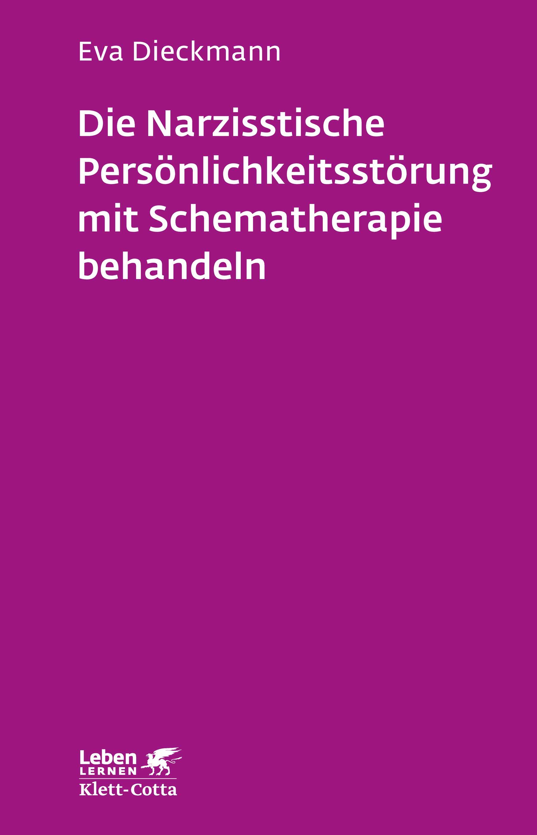 Vorderes Coverbild Die narzisstische Persönlichkeitsstörung mit Schematherapie behandeln (Leben lernen, Bd. 246)