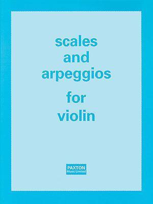 Vorderes Coverbild Scales & Arpeggios for Violin: For Students Preparing for All Examinations of the Royal Academy of Music and the Royal College of Music
