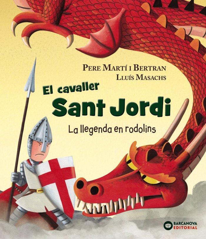 Vorderes Coverbild El cavaller Sant Jordi : La llegenda en rodolins