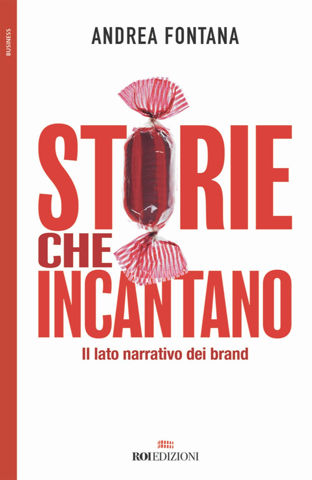 Vorderes Coverbild Storie che incantano. Il lato narrativo dei brand