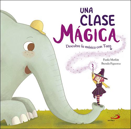 Vorderes Coverbild Una clase mágica. Descubre la música con Tam