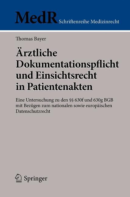 Vorderes Coverbild Ärztliche Dokumentationspflicht und Einsichtsrecht in Patientenakten