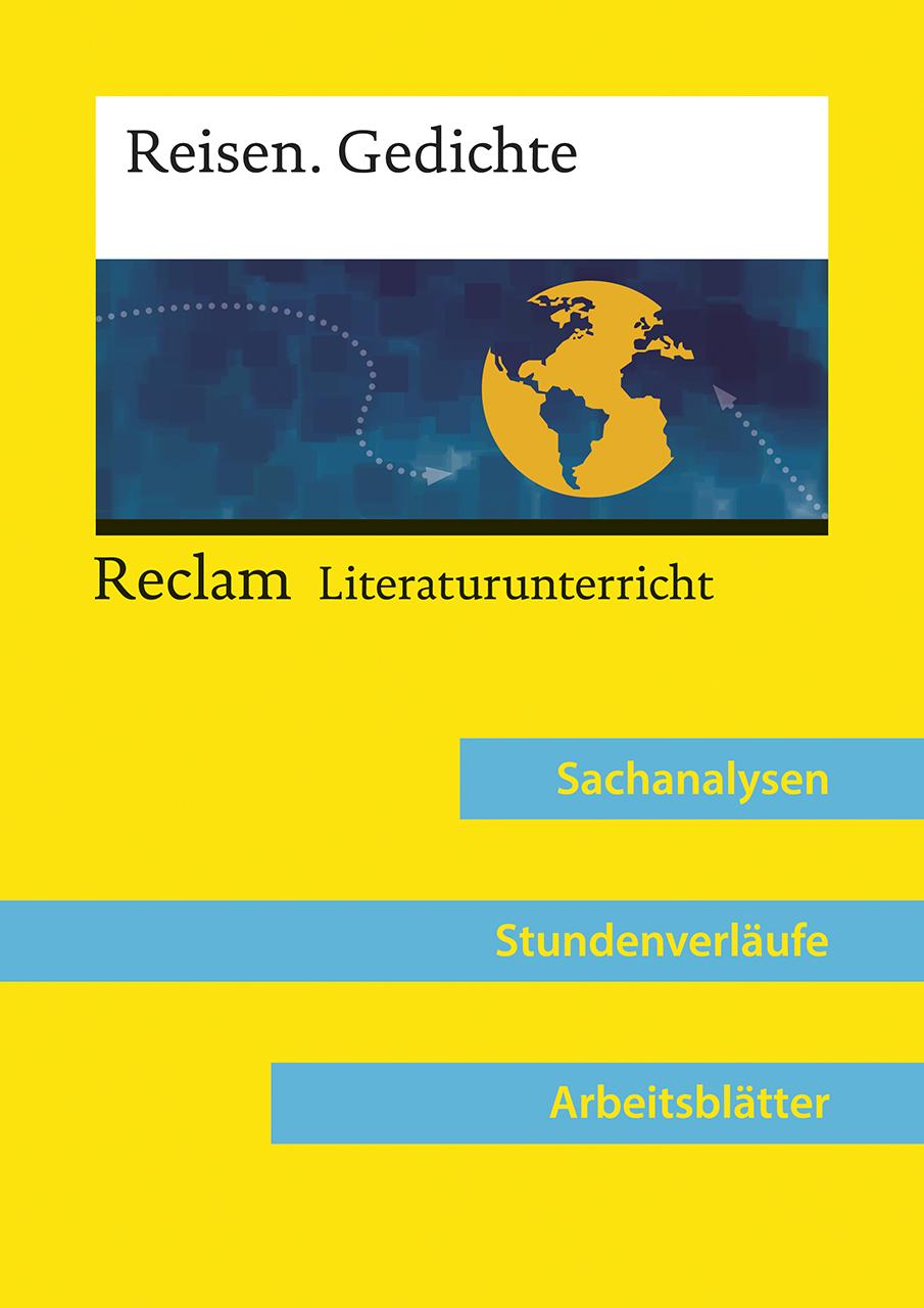 Vorderes Coverbild Reisen. Gedichte (Lehrerband zum Abiturthema »Reisen / Unterwegs sein«)