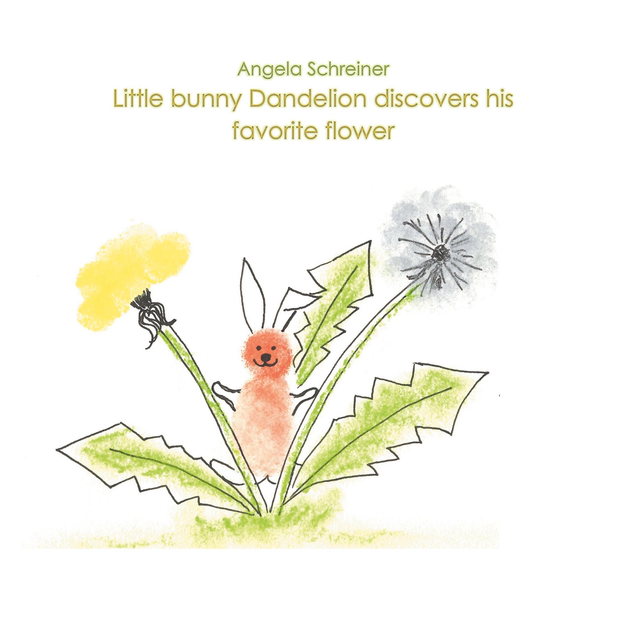 Vorderes Coverbild Little bunny Dandelion discovers his favourite Flower