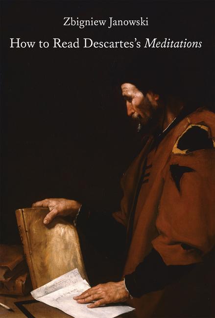 Vorderes Coverbild How to Read Descartes's Meditations
