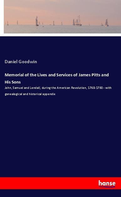 Vorderes Coverbild Memorial of the Lives and Services of James Pitts and His Sons