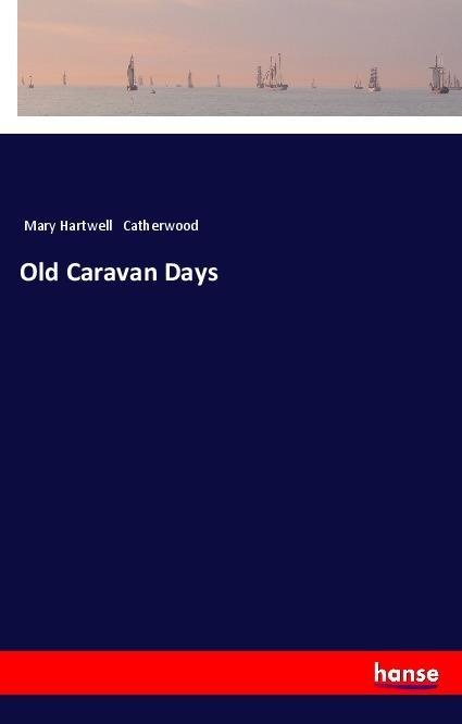 Vorderes Coverbild Old Caravan Days