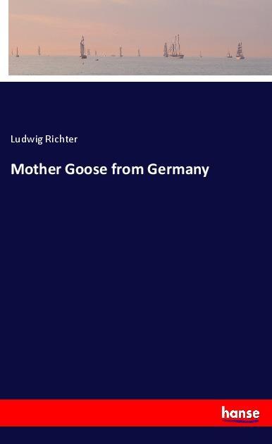 Vorderes Coverbild Mother Goose from Germany