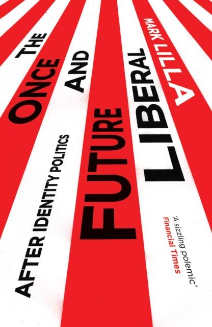Vorderes Coverbild The Once and Future Liberal