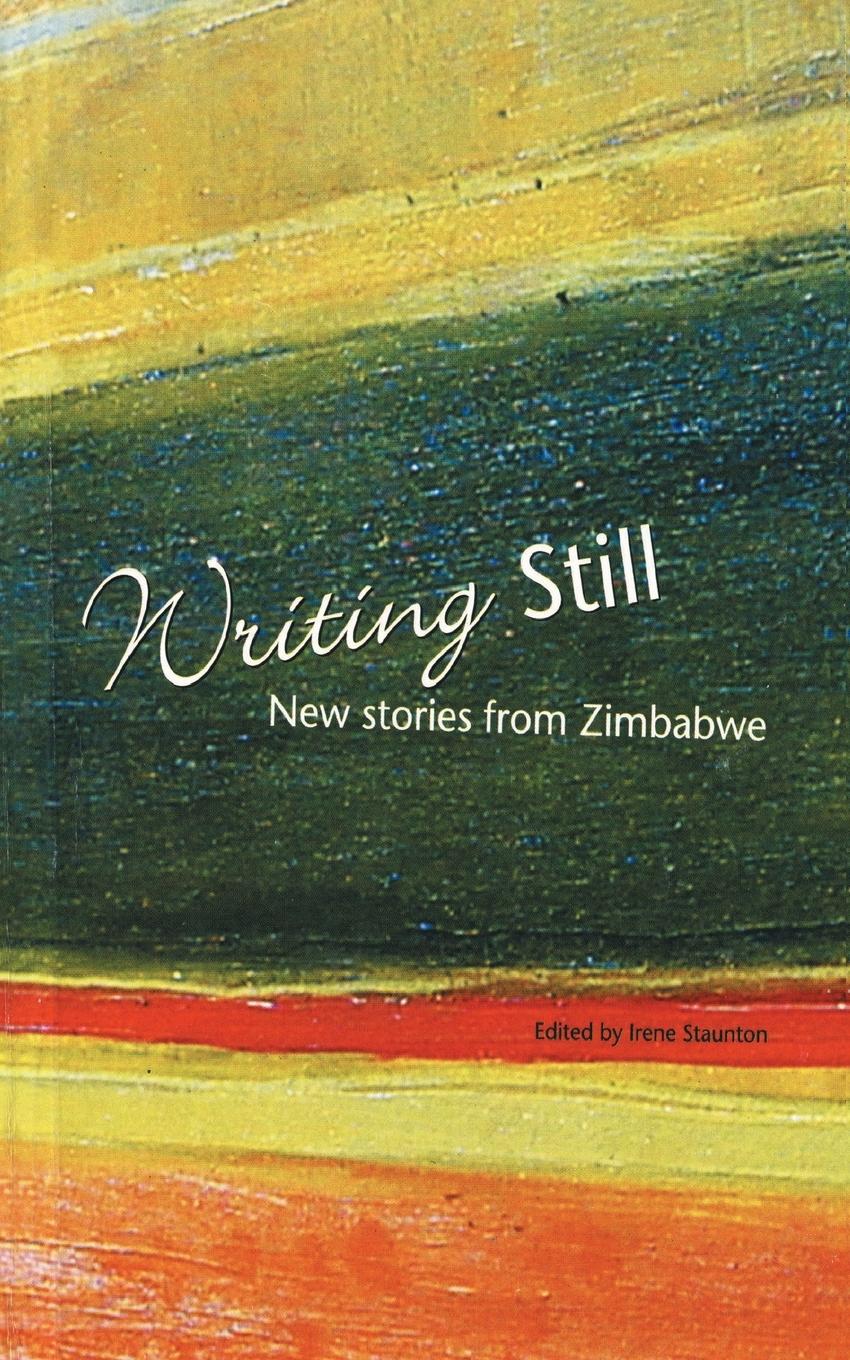 Vorderes Coverbild Writing Still - New stories from Zimbabwe