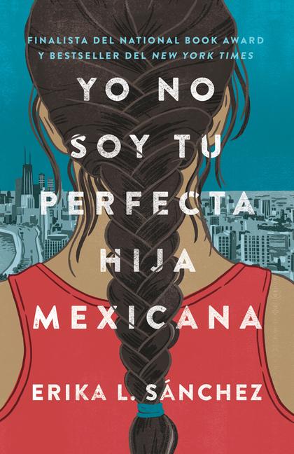 Vorderes Coverbild Yo No Soy Tu Perfecta Hija Mexicana / I Am Not Your Perfect Mexican Daughter