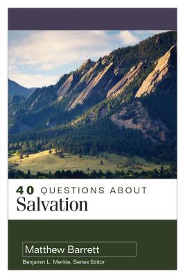 Vorderes Coverbild 40 Questions about Salvation