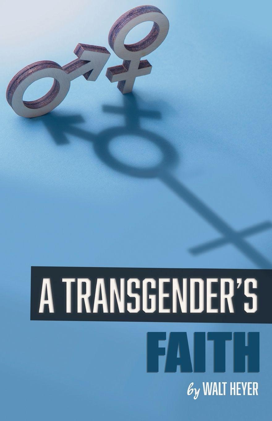 Vorderes Coverbild A Transgender's Faith