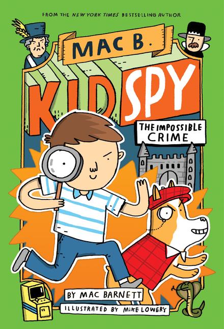Vorderes Coverbild The Impossible Crime (Mac B., Kid Spy #2)