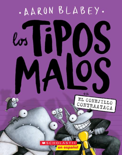 Vorderes Coverbild Los Tipos Malos En El Conejillo Contraataca (the Bad Guys in the Furball Strikes Back)