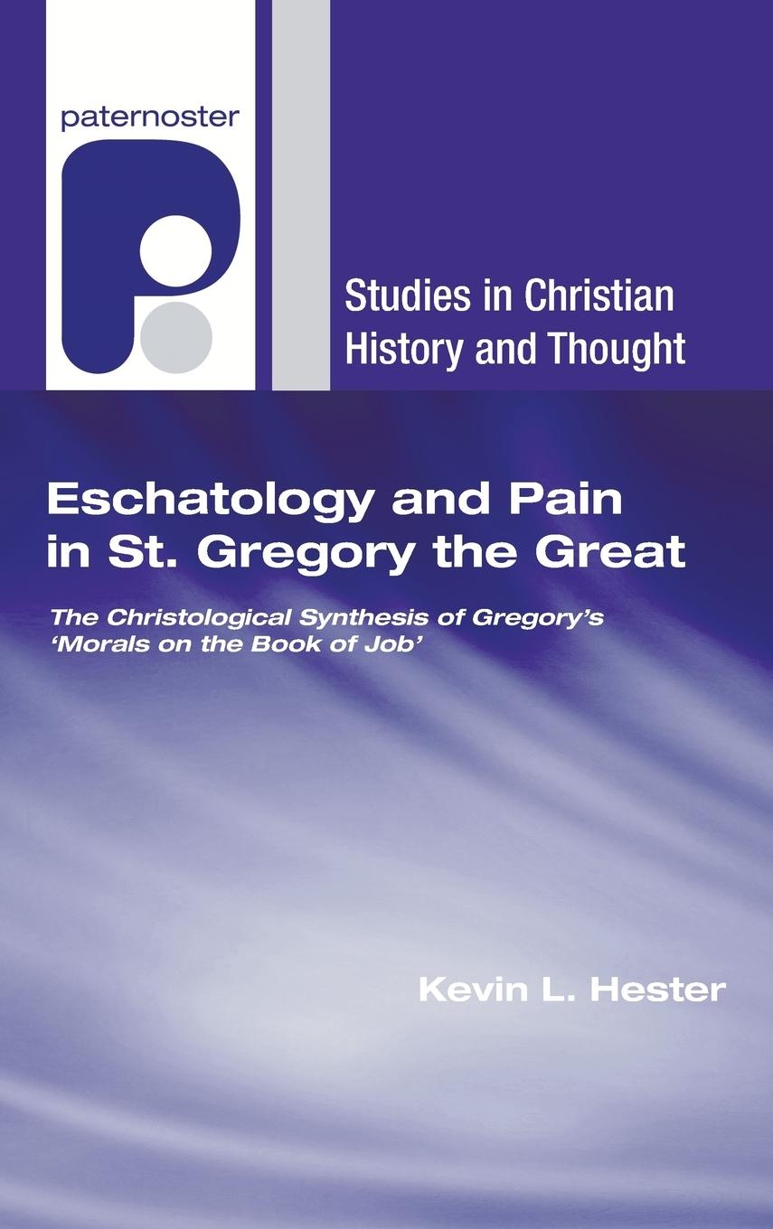 Vorderes Coverbild Eschatology and Pain in St. Gregory the Great
