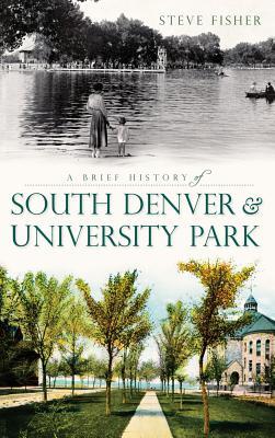 Vorderes Coverbild A Brief History of South Denver & University Park