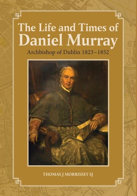 Vorderes Coverbild The Life and Times of Daniel Murray
