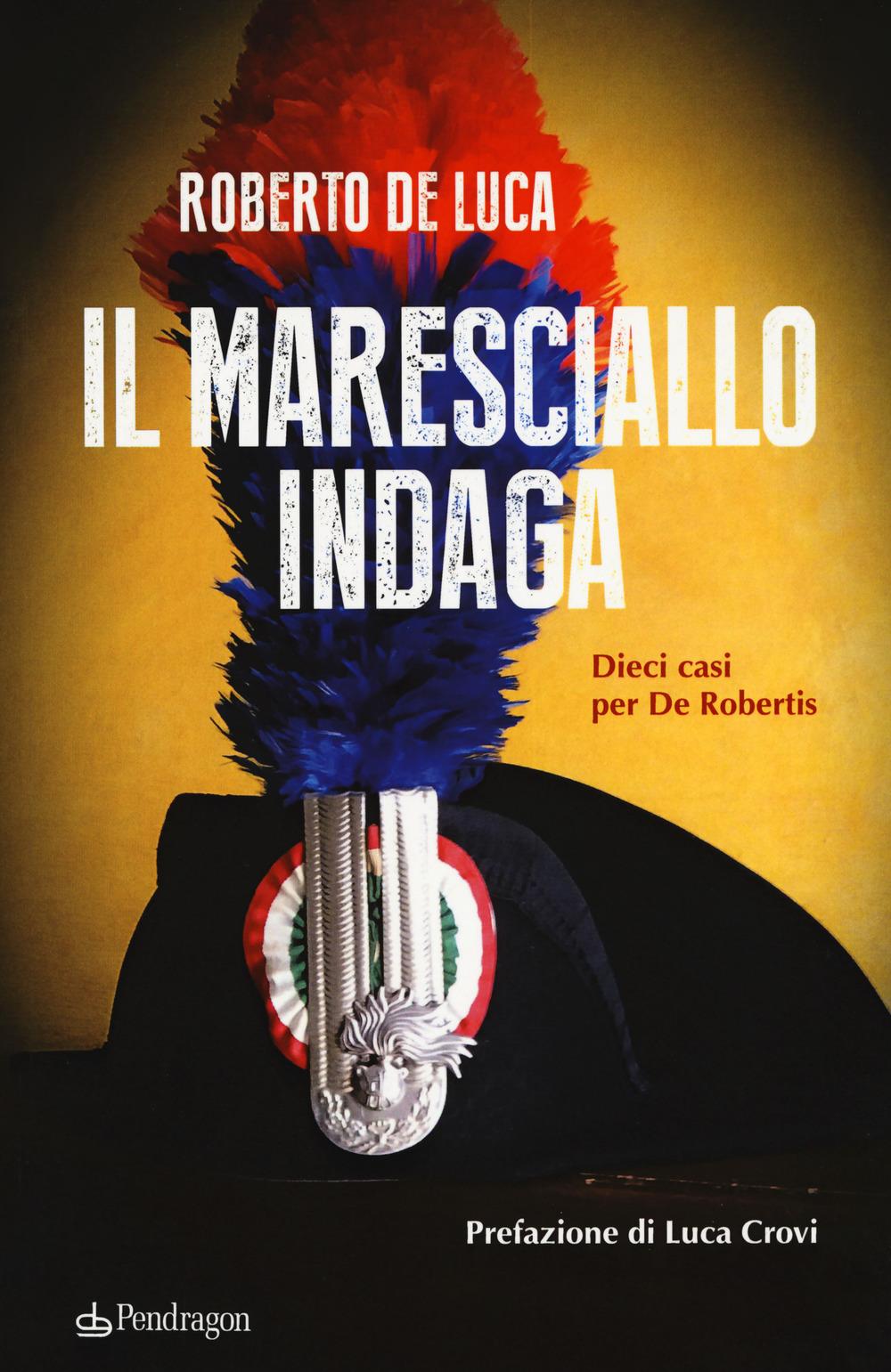 Vorderes Coverbild Il maresciallo indaga. Dieci casi per De Robertis