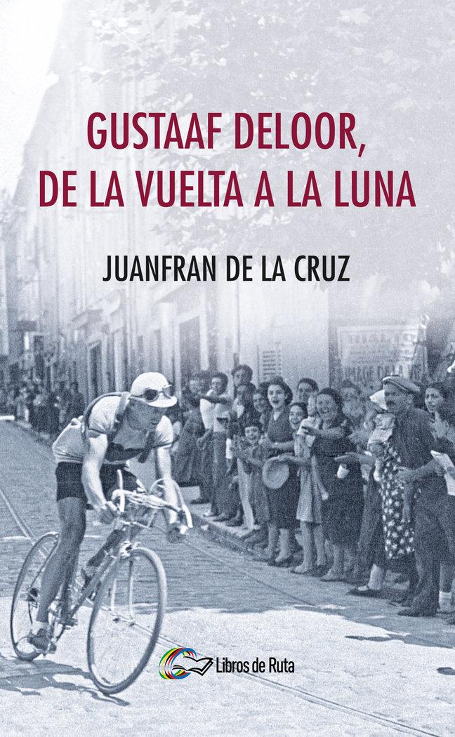 Vorderes Coverbild Gustaaf Deloor, de la Vuelta a la luna