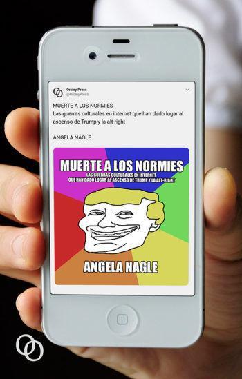 Vorderes Coverbild Muerte a los normies : las guerras culturales en Internet que han dado lugar al ascenso de Trump y la alt-right