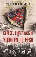 Vorderes Coverbild Küresel Emperyalizm ve Yitirilen Üc Nesil