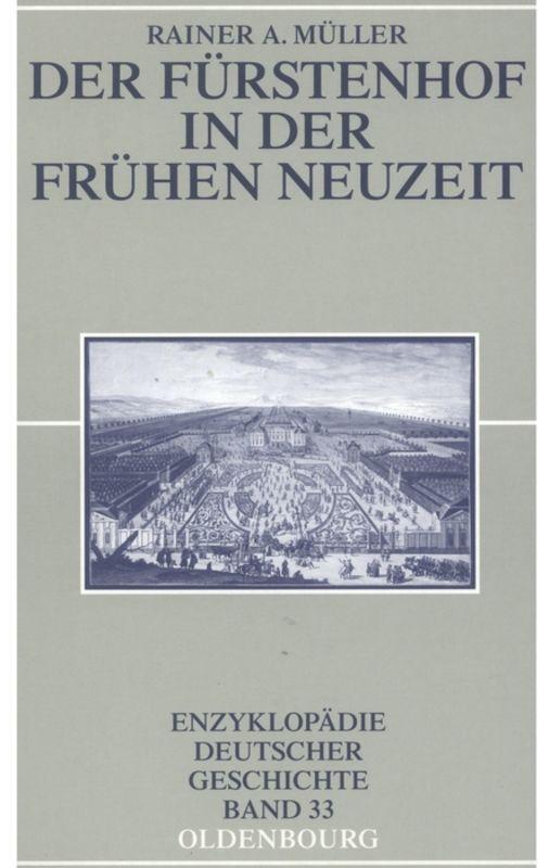 Vorderes Coverbild Der Fürstenhof in der Frühen Neuzeit