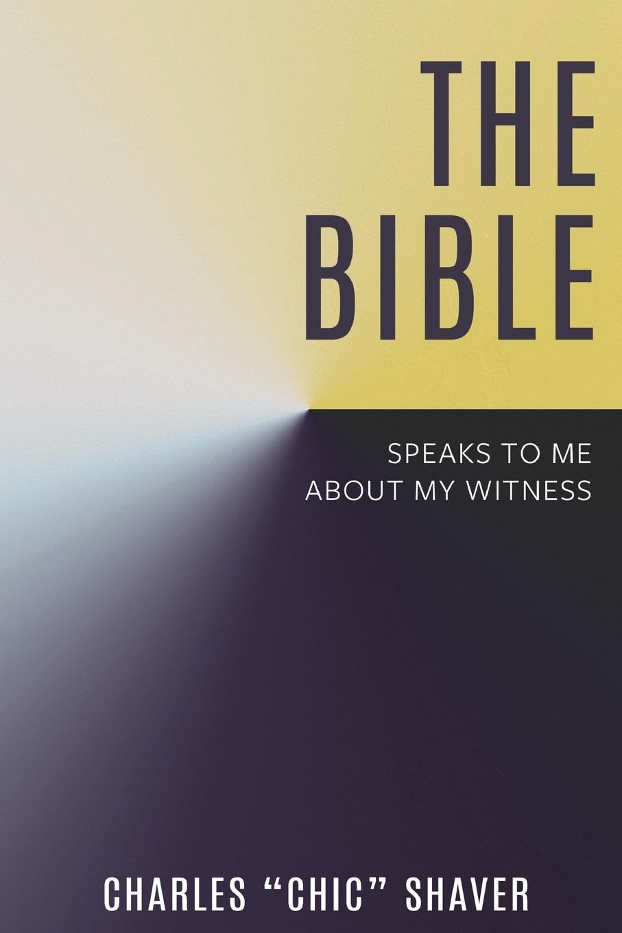Vorderes Coverbild The Bible Speaks to Me About My Witness
