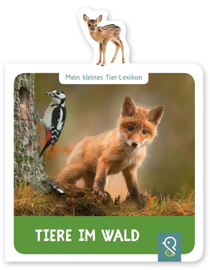 Vorderes Coverbild Mein kleines Tier-Lexikon - Tiere im Wald