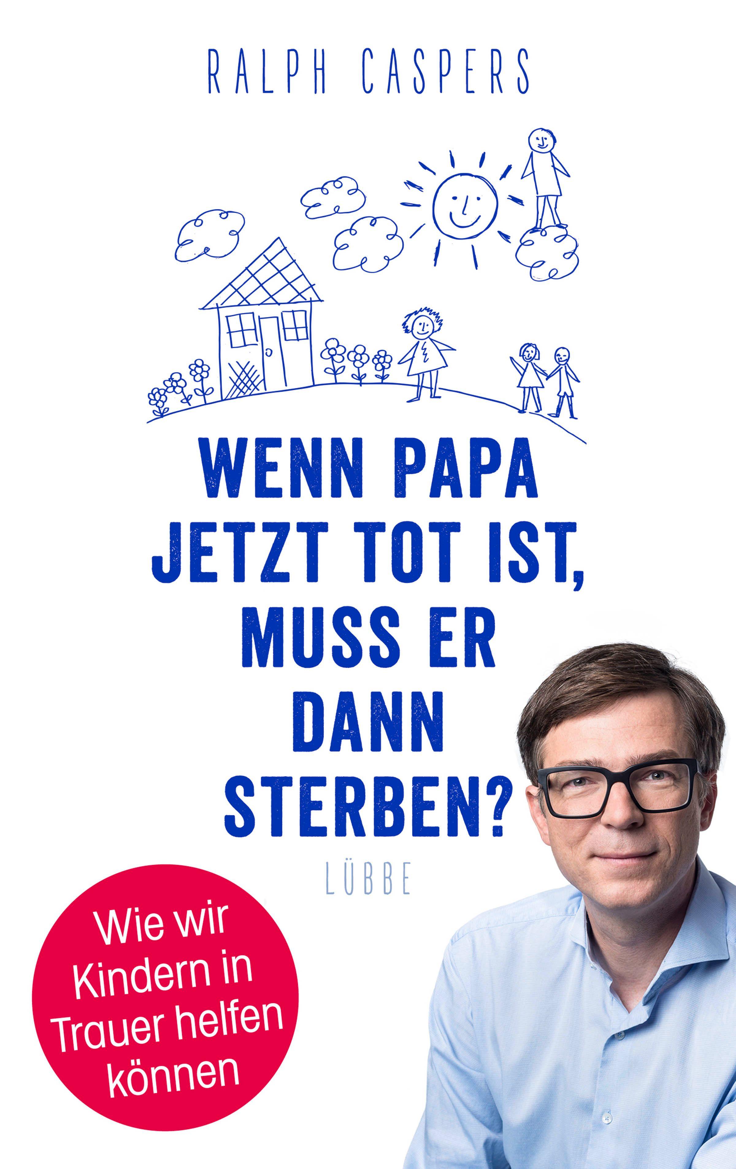 Vorderes Coverbild Wenn Papa jetzt tot ist, muss er dann sterben?