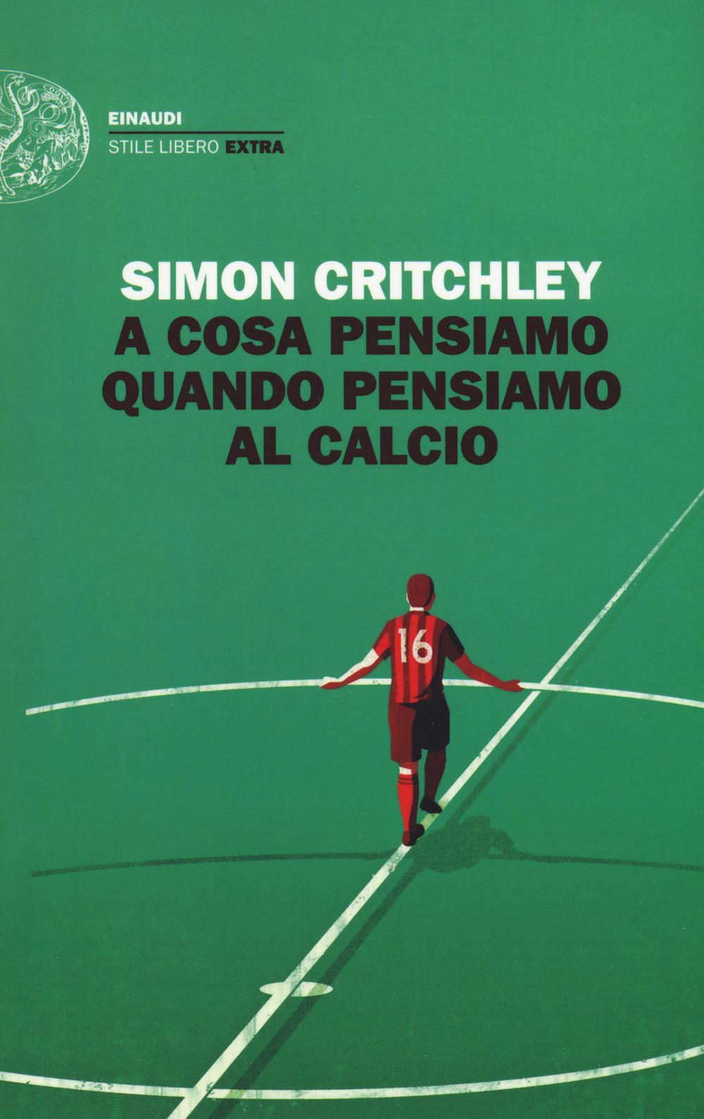 Vorderes Coverbild A cosa pensiamo quando pensiamo al calcio