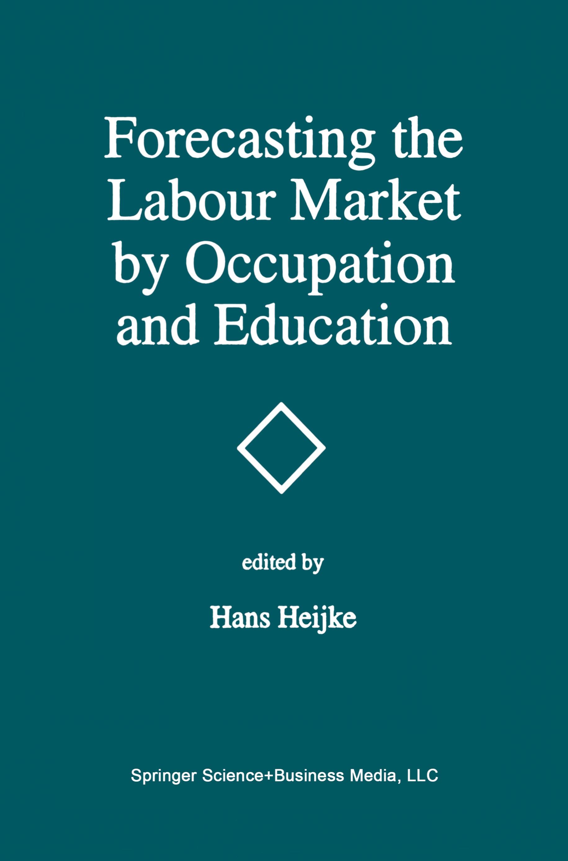 Vorderes Coverbild Forecasting the Labour Market by Occupation and Education