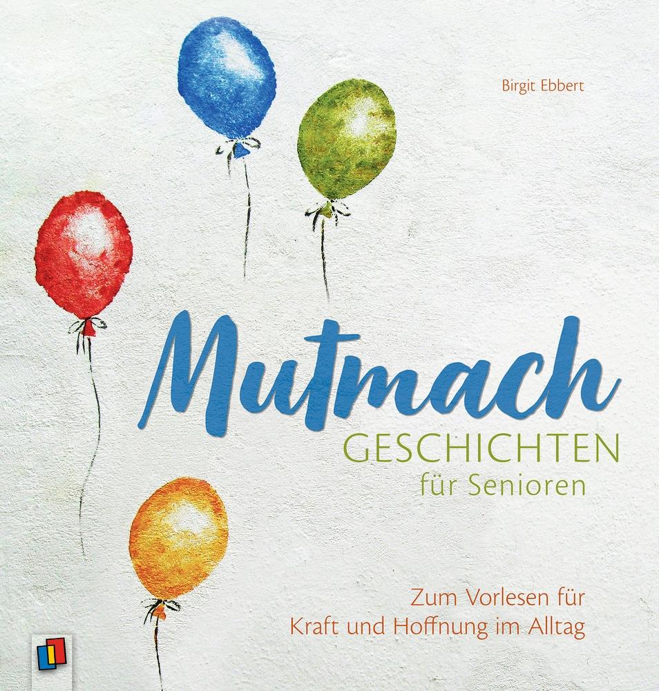 Vorderes Coverbild Mutmachgeschichten für Senioren