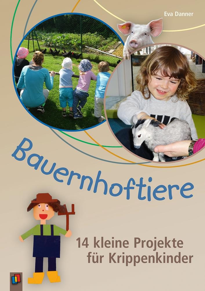Vorderes Coverbild Bauernhoftiere - 14 kleine Projekte für Krippenkinder