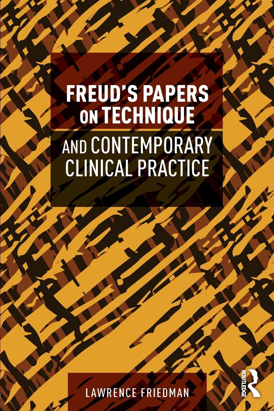Vorderes Coverbild Freud's Papers on Technique and Contemporary Clinical Practice
