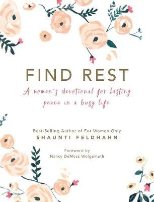 Vorderes Coverbild Find Rest: A Women's Devotional for Lasting Peace in a Busy Life