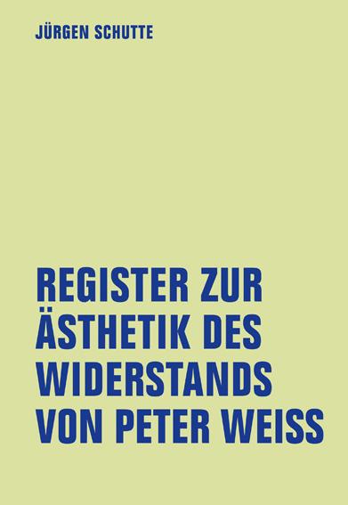 Vorderes Coverbild Register zur Ästhetik des Widerstand von Peter Weiss