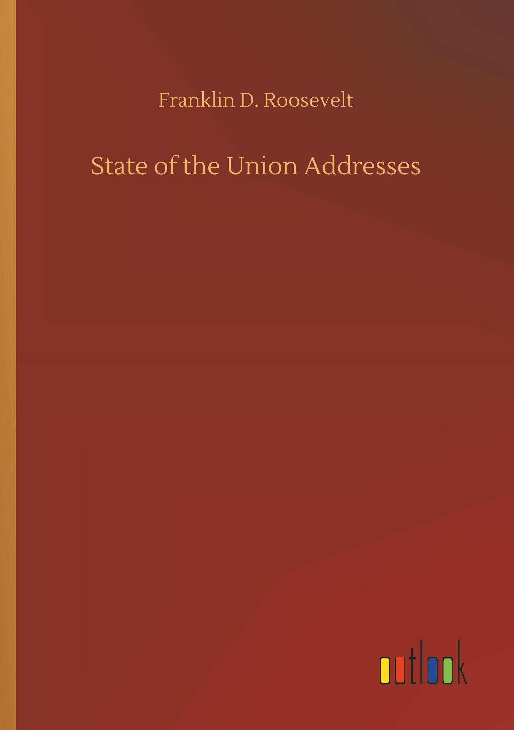 Vorderes Coverbild State of the Union Addresses