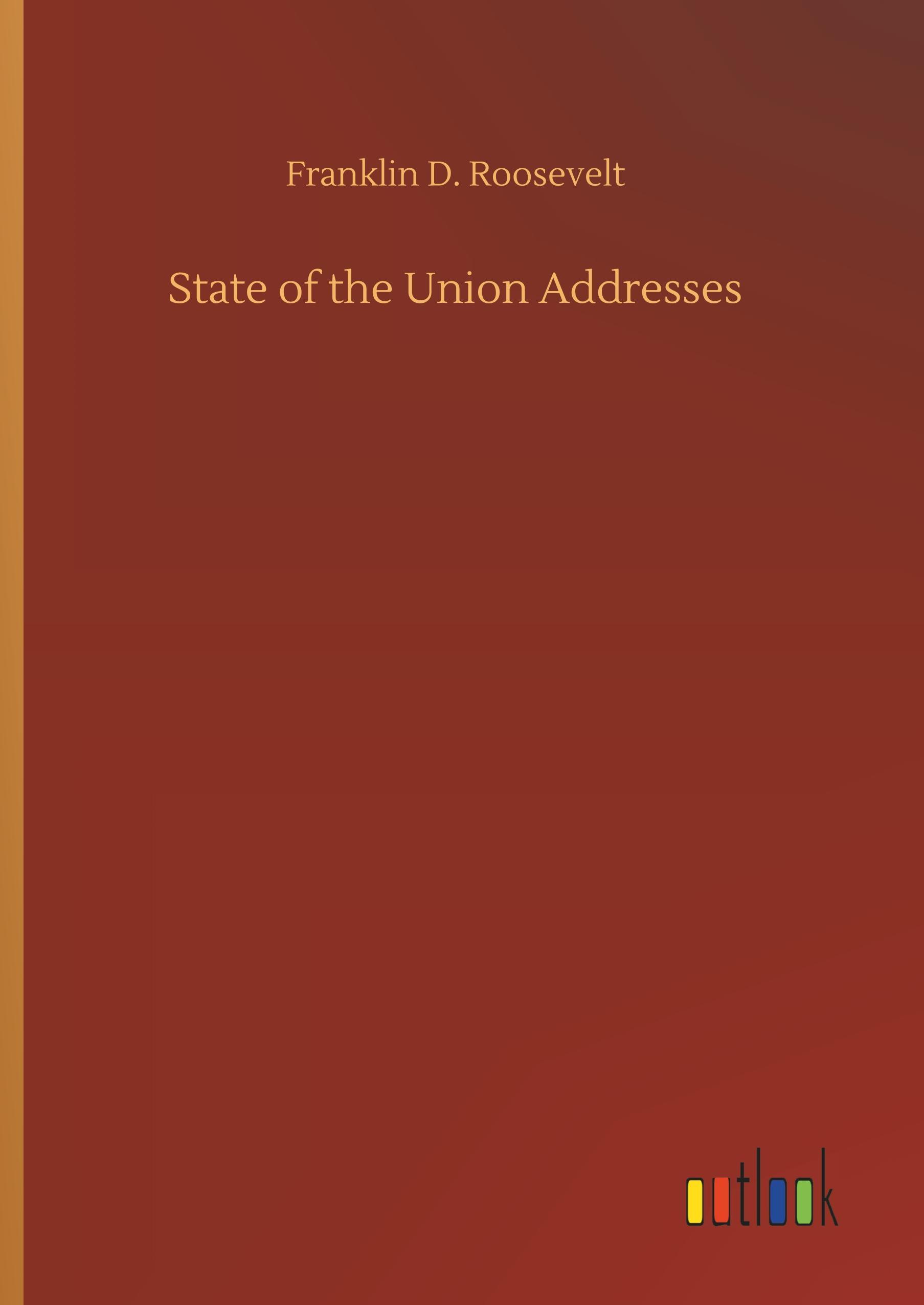 Vorderes Coverbild State of the Union Addresses