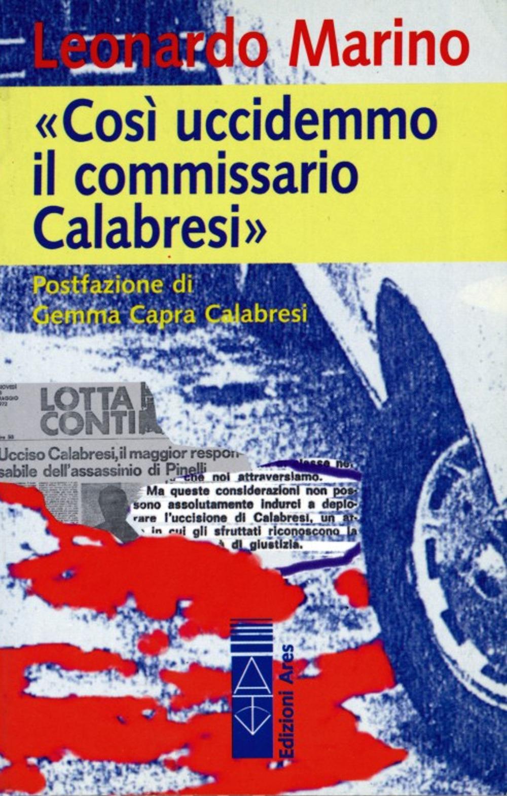 Vorderes Coverbild Così uccidemmo il commissario Calabresi