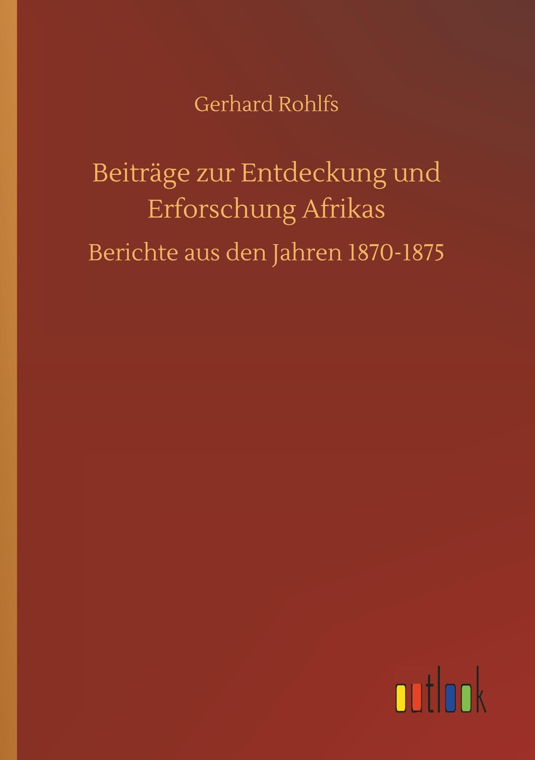 Vorderes Coverbild Beiträge zur Entdeckung und Erforschung Afrikas