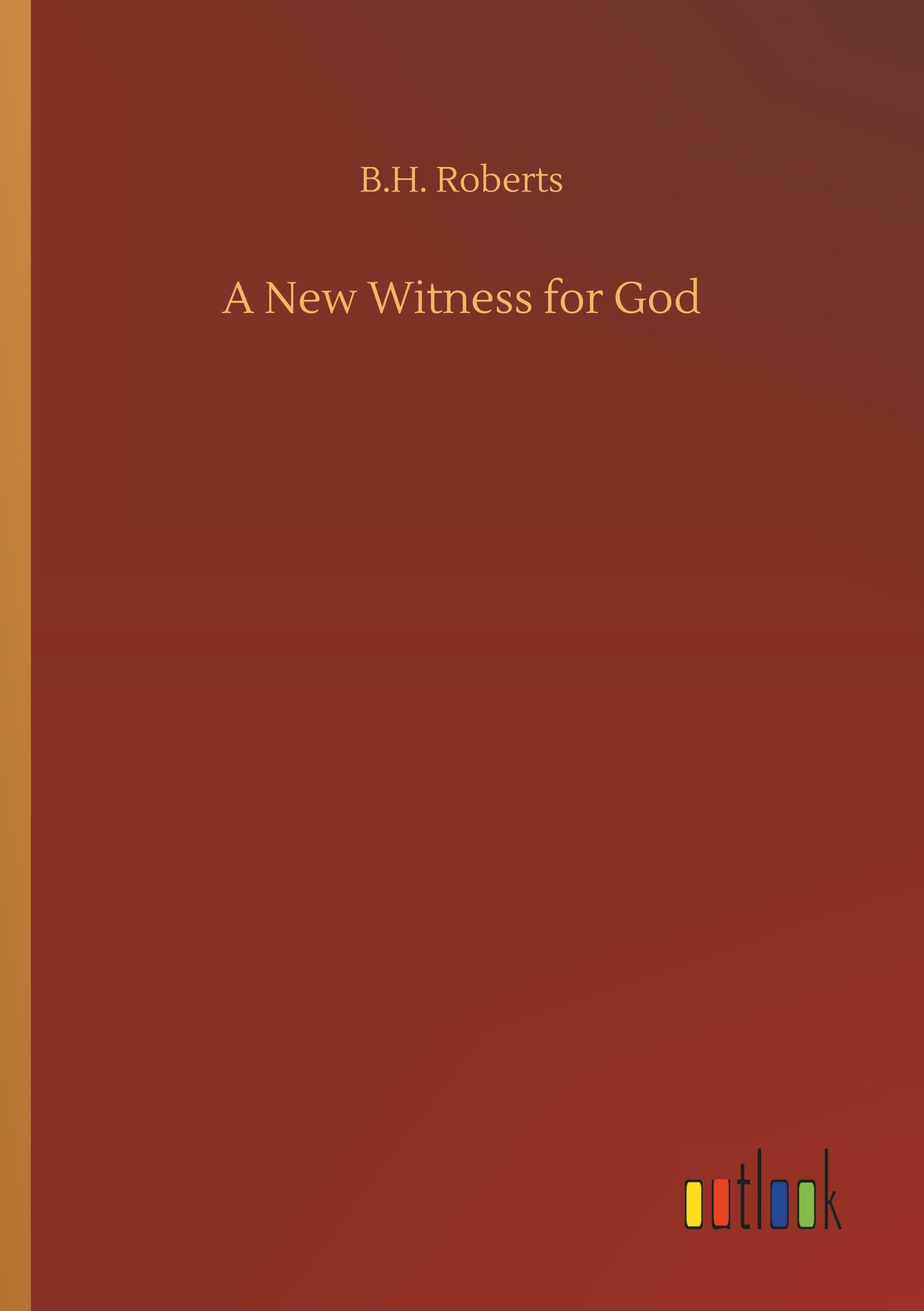 Vorderes Coverbild A New Witness for God